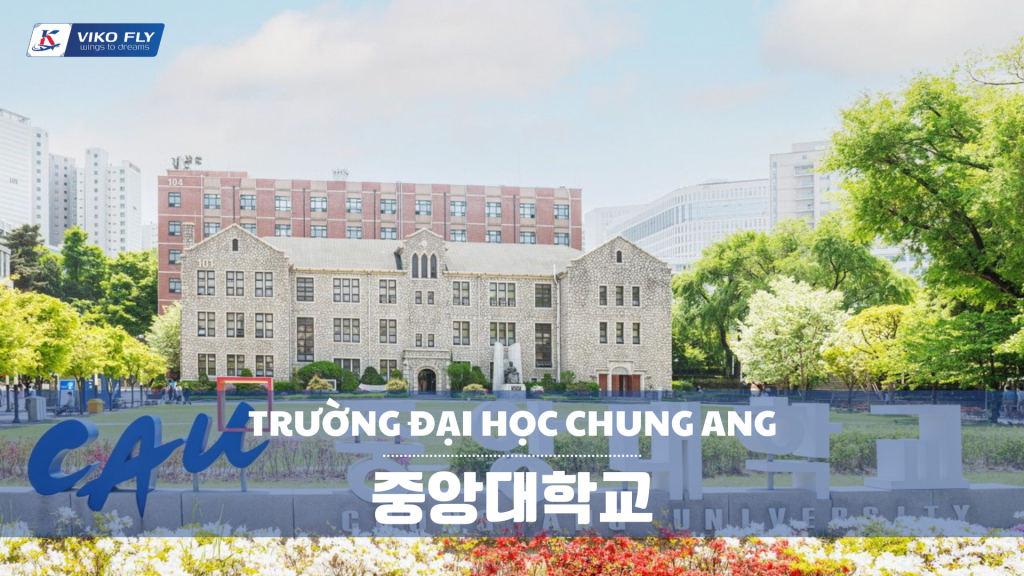 TRƯỜNG ĐẠI HỌC CHUNG ANG